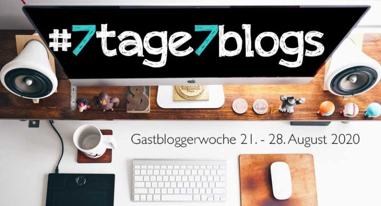 #7tage7blogs Gastblogger-Woche: Wer macht mit?