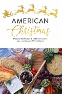 “American Christmas”  – die komplette Rezeptliste